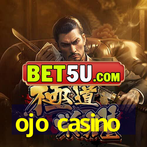 ojo casino